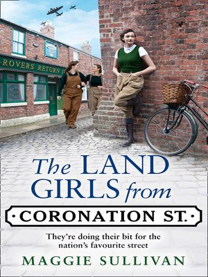 cover image of The Land Girls from Coronation Street